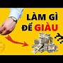 Làm Gì Mới Giàu