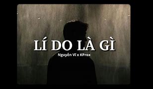 Lý Do Là Gì