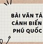 Tả Cảnh Biển Phú Quốc Lớp 6